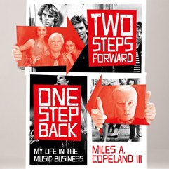 Two steps forward, one step back. By Miles A. Copeland III